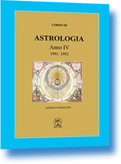 Corso Astrologia 4° anno Angelo Angelini Corso Astrologia 4° anno